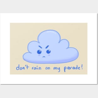 Don't Rain on my Parade! Posters and Art